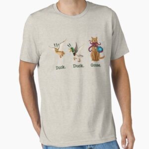 Duck. Duck. Goose.