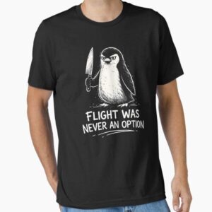 Flight was Never an Option